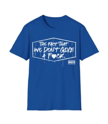 We Don’t Give A Fuck Shirt – Bold Dodgers Fan Graphic Tee