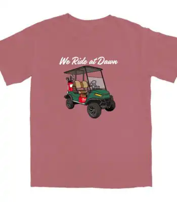 We Golf At Dawn T Shirt – Soft Cotton Tee for Early Risers