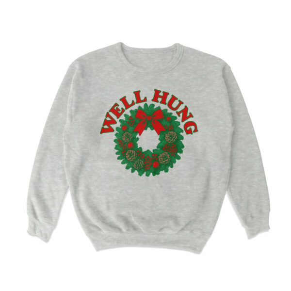 Well Hung Crewneck Sweatshirt – Soft, Cozy Everyday Top