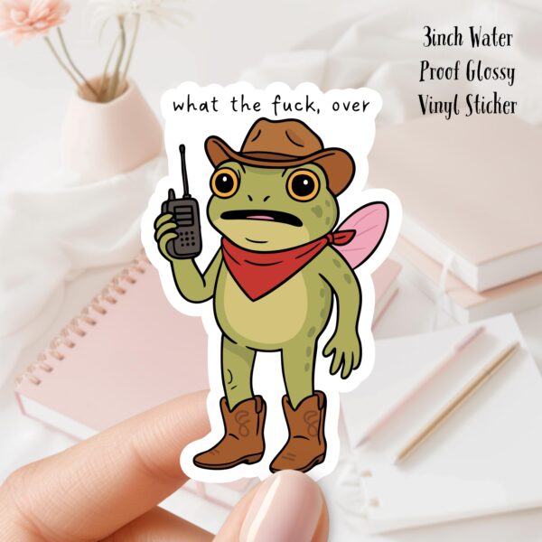 What the F#ck, Over. Cowgirl Frog Sticker – Fun 3" Vinyl Decal