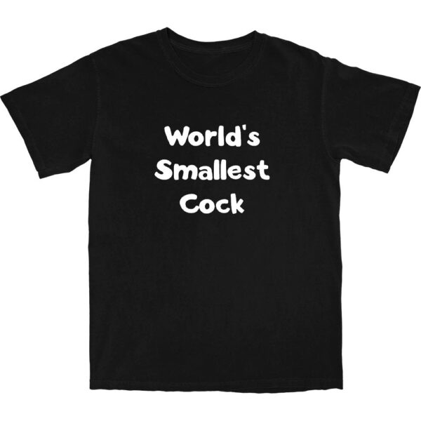 World Smallest Cock T Shirt – Soft Cotton Casual Tee for Fun