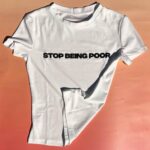 Y2K Baby Tee - Stop Being Poor 3D Puff Women's T-Shirt