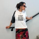 Y2K Stop Being Poor Baby Tee – Funny Quote Summer Crop Top