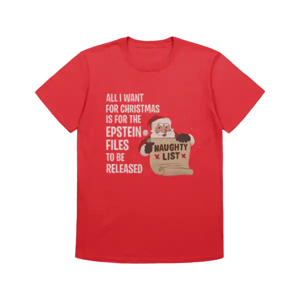All I Want For Christmas Is For The Epstein Files Shirt - Funny Holiday Tee