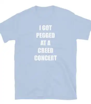 I Got Pegged Concert Tee – Funny Meme Shirt for Music Lovers