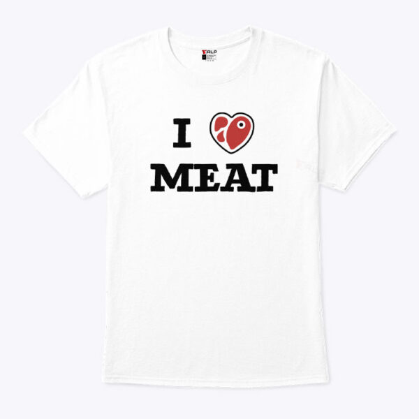 I love meat t shirt – Fun Foodie Graphic Tee for Meat Lovers