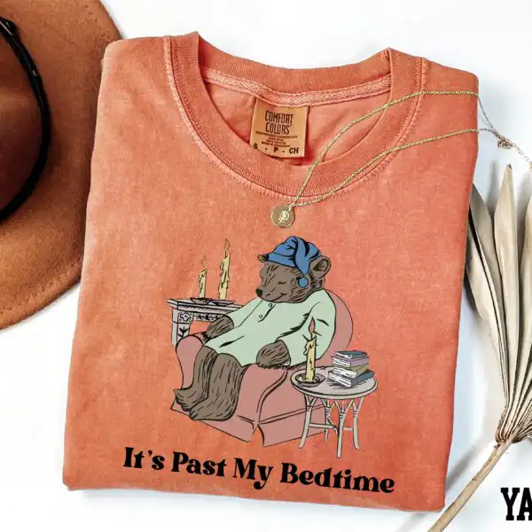It's Past My Bedtime Bear Shirt – Funny Sleepy Graphic Tee
