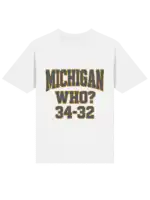 Michigan Who 34–32 Shirt – Fun College Football Graphic Tee