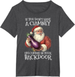 Sexual Innuendo Santa T-Shirt – Funny Holiday Humor Tee