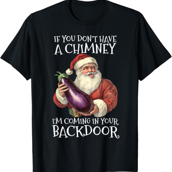 Sexual Innuendo Santa T-Shirt – Funny Holiday Humor Tee