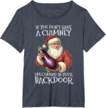 Sexual Innuendo Santa T-Shirt – Funny Holiday Humor Tee