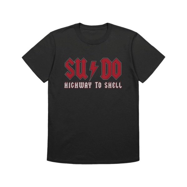 Sudo Highway To Shell Shirt – Fun Linux Tee for Tech Pros