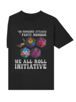 When Someone Attacks One Party Member Shirt – Funny RPG Tee