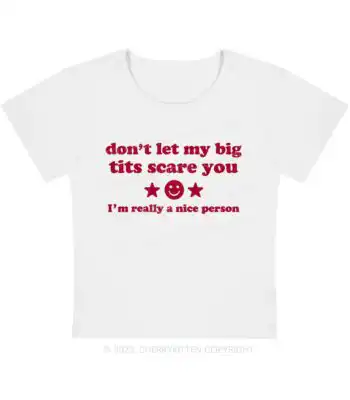 Don't Let My Big Txts Scare You Y2K Baby Tee – Fitted Cropped Top