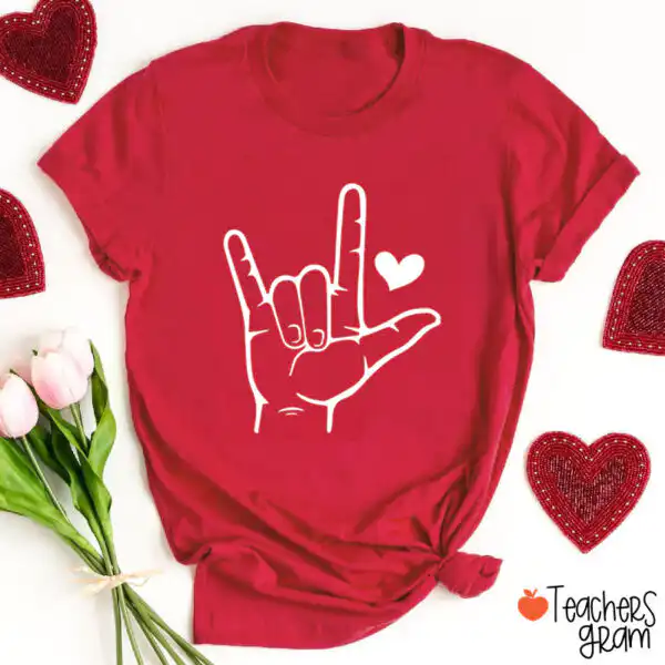 Love You Sign Language Teacher T-Shirt – Cute Casual Tee for Educators
